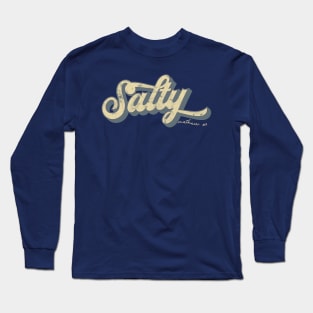 Salty Bible Verse, Christian Matthew 5:13 religious Long Sleeve T-Shirt